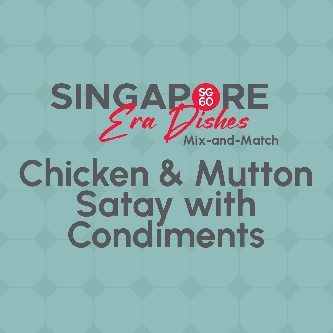 SG60 Chicken & Mutton Satay with Condiments