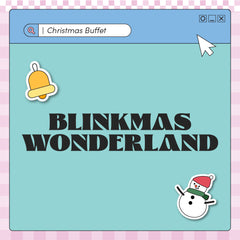 Blinkmas Wonderland Buffet (Min. 30 Pax)